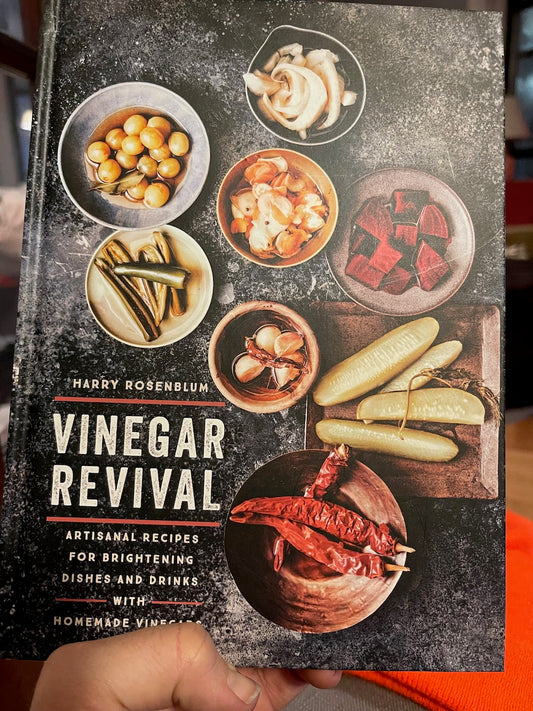 Vinegar Revival: Artisanal Recipes for Brightening Dishes and Drinks, by Harry Rosenblum